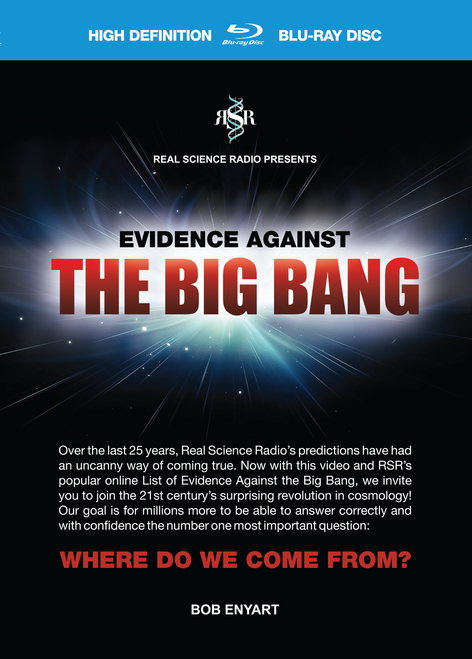 Bob Enyart's Evidence Against the Big Bang video on Blu-ray, DVD, and download!