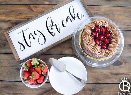 Stay For Cake Framed Wood Sign Stay For Cake Framed Wood Sign