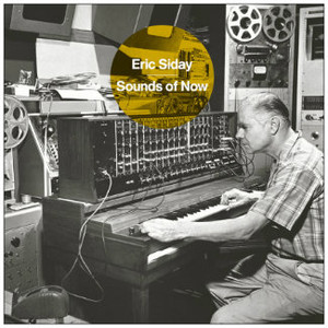 ERIC SIDAY Sounds Of Now LP