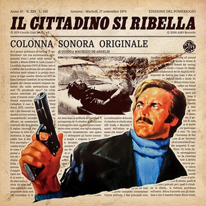 GUIDO E MAURIZIO DE ANGELIS: Il Cittadino Si Ribella (1974 Original Soundtrack) LP