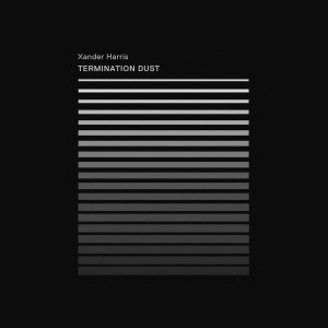 XANDER HARRIS: Termination Dust 12"