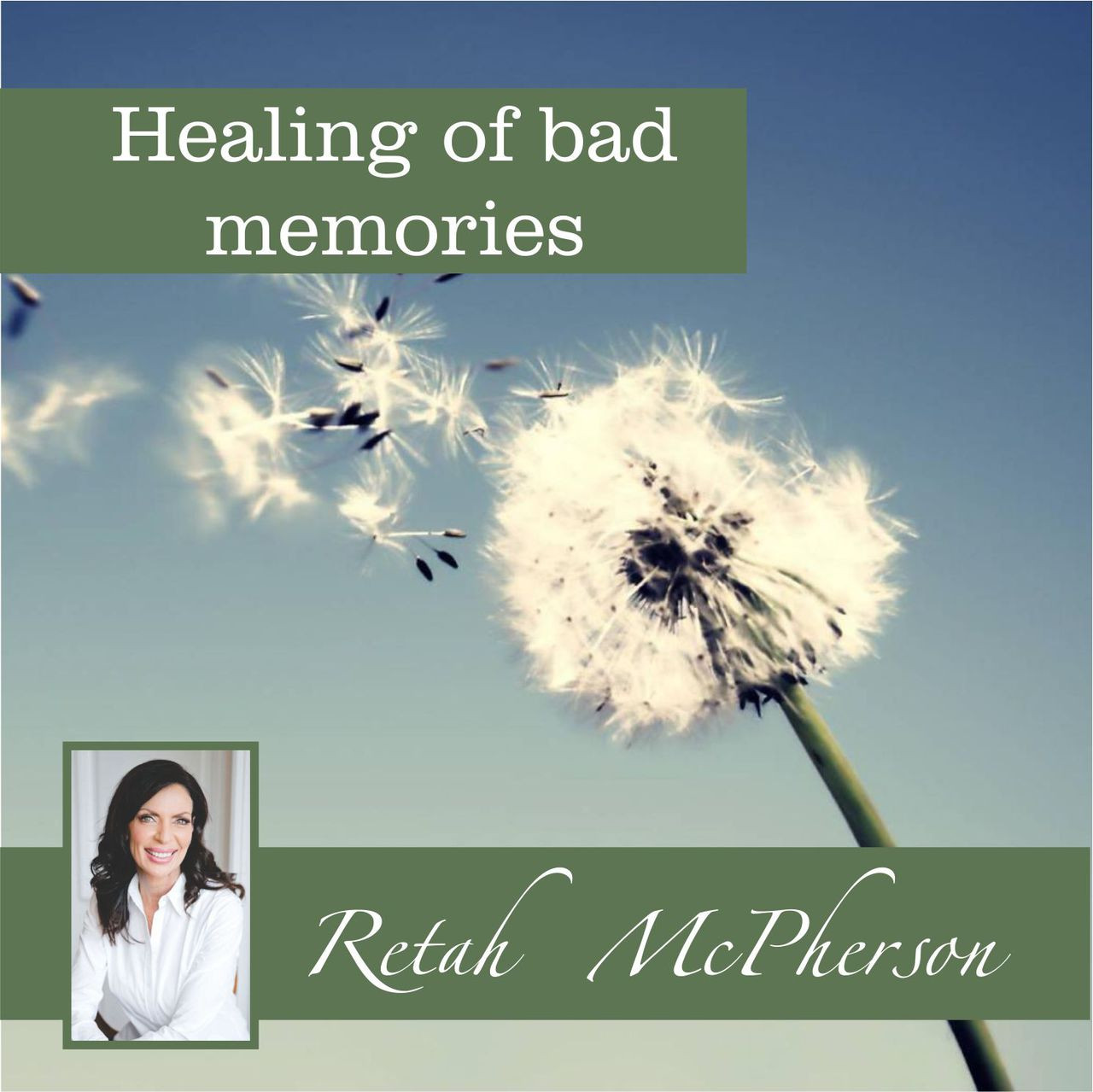 Healing of bad memories McPherson House CC