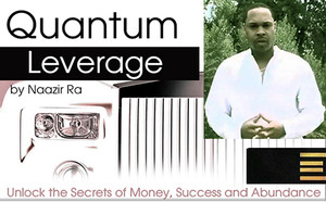 QUANTUM LEVERAGE - 3 Week Abundance and Wealth Course (LIMITED SUPPLY! HURRY!!)