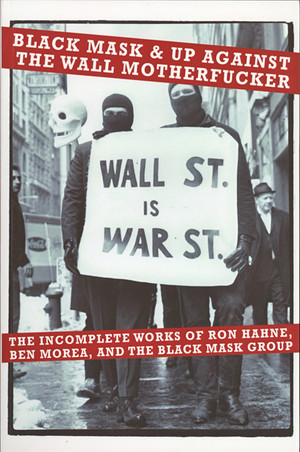 Black Mask & Up Against The Wall Motherfucker