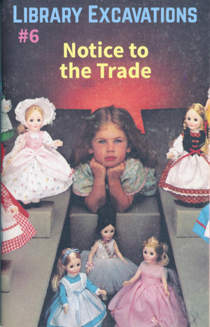 Library Excavations #6: Notice to the Trade
