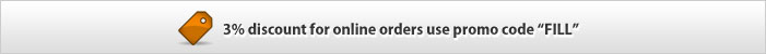 | 3% dicount for online orders, use promo code 'FILL'