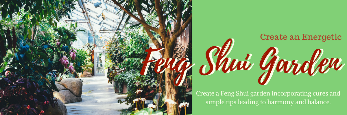 Create an Energetic Feng Shui garden with these Tips and Cures