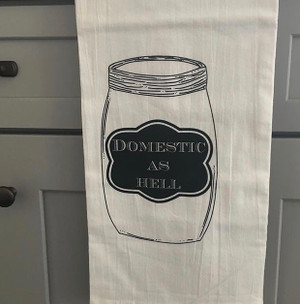 Domestic As Hell Towel