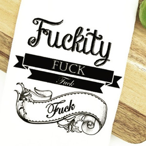 Fuckity Fuck Fuck Towel