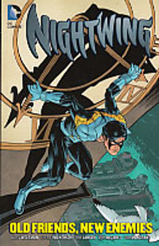 Nightwing Vol 2 TP - Old Friends New Enemies
