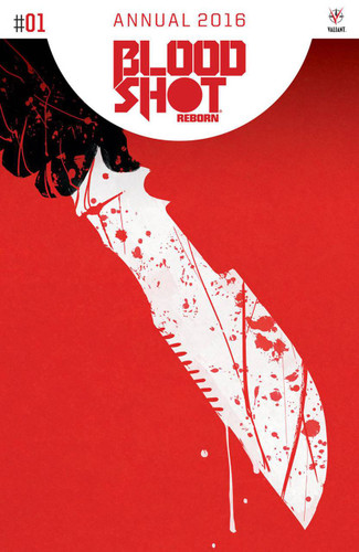 Bloodshot Reborn: Annual 2016 #1
