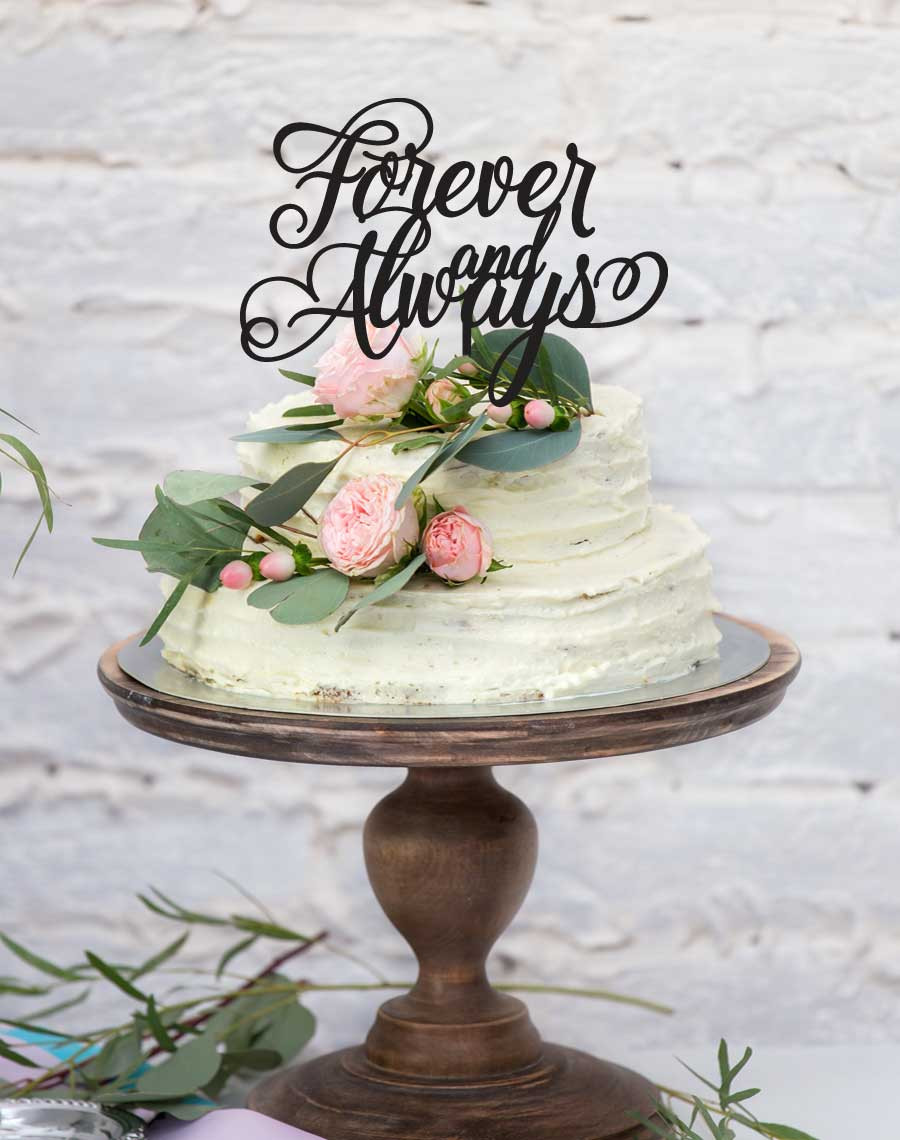 love forever and always cake topper