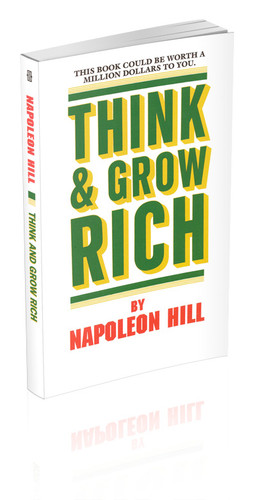 Think and Grow Rich by Napoleon Hill