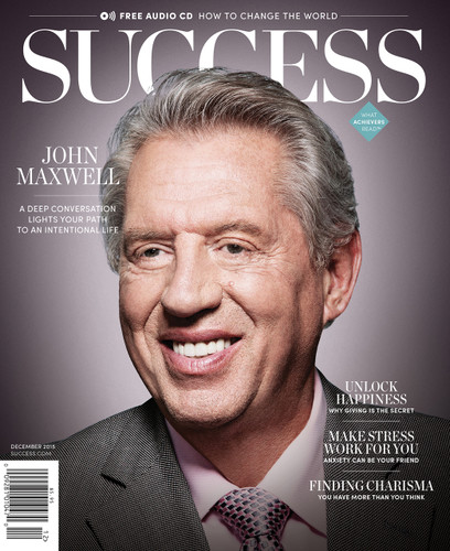 SUCCESS Magazine December 2015 - John C. Maxwell