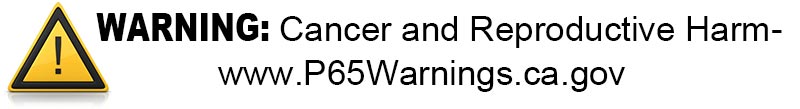 WARNING: Cancer and Reproductive Harm - www.P65Warnings.ca.gov