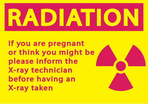 Notify Technician if Pregnant Sign - Radiation Signs | Zing
