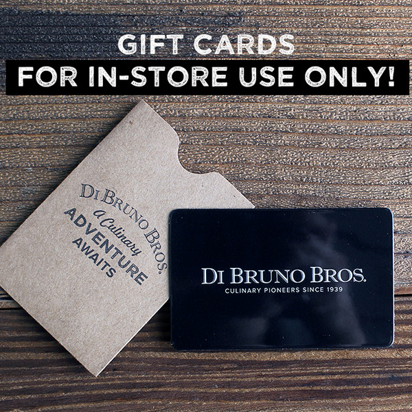 Buy Di Bruno Bros. Gift Card Today at