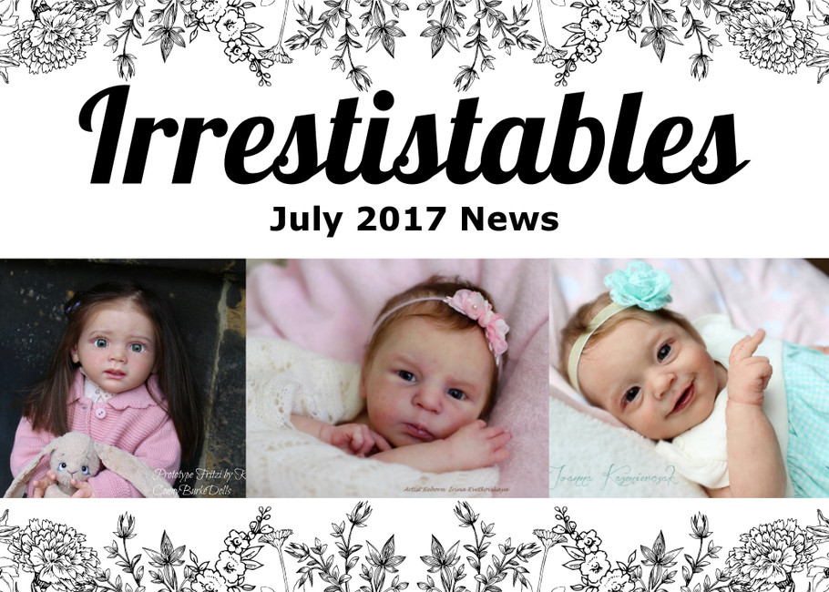 July 2017: Rose Doll Expo, Tigerlily & Sunny, Cammi & Julieta, Fritzi Update