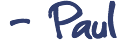 paulsig.png paulsig.png