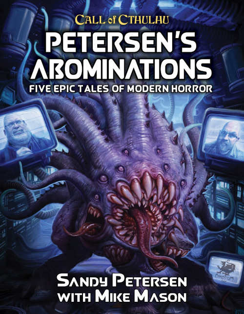 Petersens Abominations: Call of Cthulhu RPG 7th Edition (T.O.S.) -  Chaosium Inc