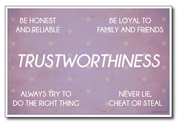 Trustworthiness - NEW Classroom Motivational Poster - PosterEnvy.com