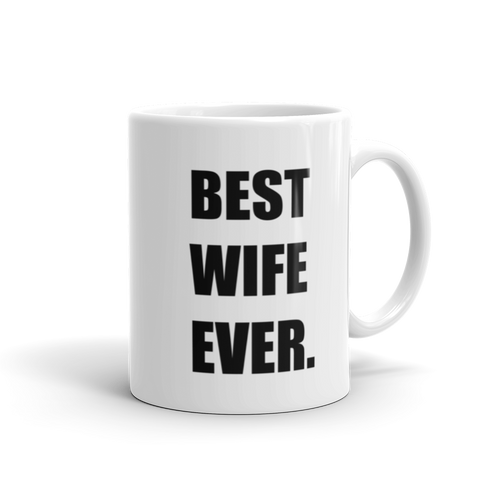 Best Wife Ever Coffee Mug