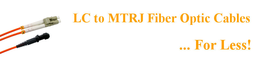 LC to MTRJ Fiber Optic Cables