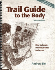 Trail Guide To The Body by Andrew R Biel - American Book Warehouse