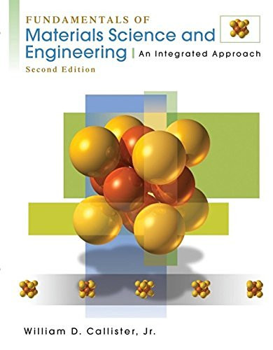 Fundamentals Of Materials Science And Engineering Callister - American ...