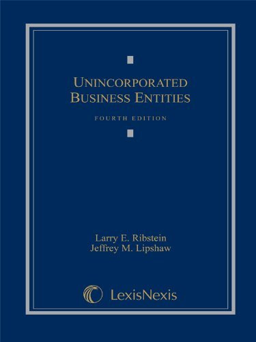 Unincorporated Business Entities By Larry Ribstein