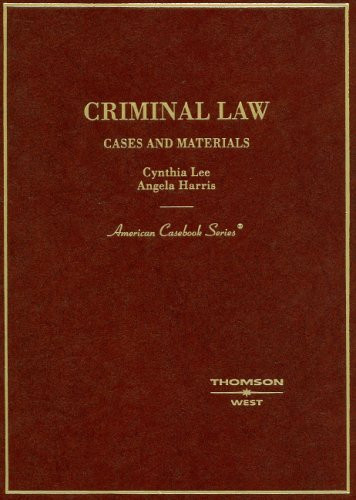 Criminal Law Cases And Materials By Cynthia Lee