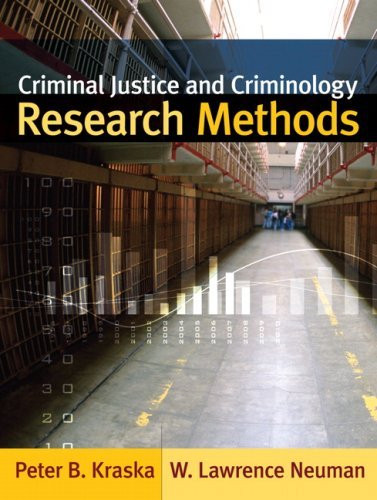 Criminal Justice And Criminology Research Methods By Peter B Kraska ...