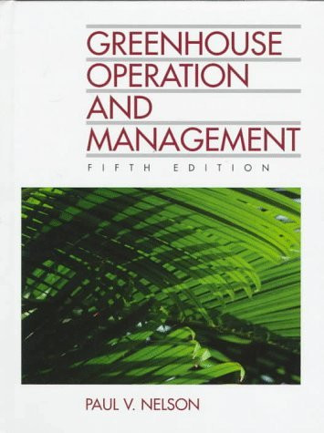 Greenhouse Operation And Management By Paul V Nelson Isbn