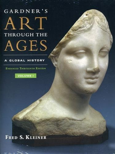 Gardner's Art Through The Ages A Global History Volume 1 by Fred ...