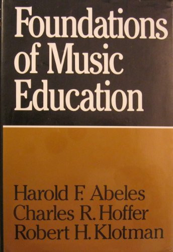 Foundations Of Music Education - Harold Abeles - American Book Warehouse