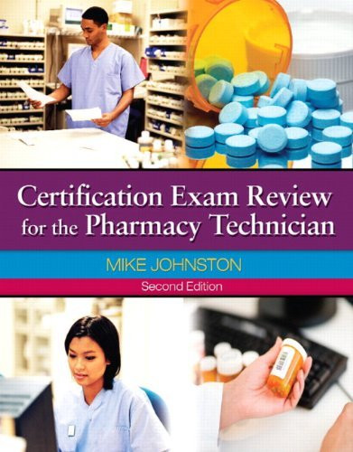 Certification Exam Review For The Pharmacy Technician By