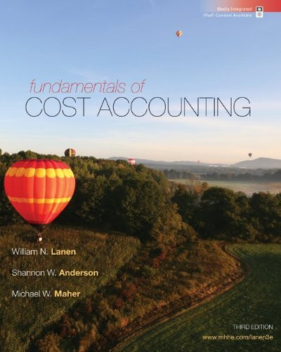 Fundamentals Of Cost Accounting By Lanen American Book