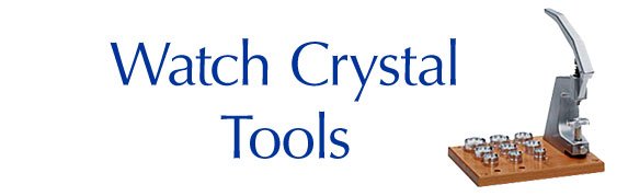 watchcrystaltools.jpg watchcrystaltools.jpg
