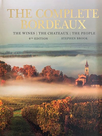 The Complete Bordeaux - the wines, the châteaux, the people