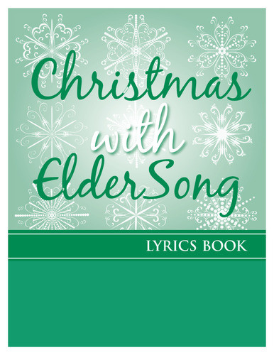 CHRISTMAS with ELDERSONG - Lyrics Book - ElderSong Publications, Inc.