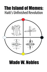Island Of Memes Haiti S Unfinished Revolution Island Of Memes Haiti S Unfinished Revolution