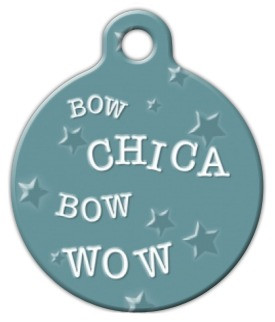 Bow Chica Bow Wow ID Tag