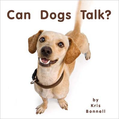 dogs can talk can dogs talk level b 3 rr books dogs can talk can dogs talk level b 3 rr books